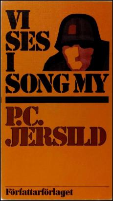 P C Jersild: Vi ses i Song My