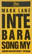 Mark Lane: Inte bara Song My