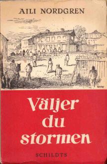 Aili Nordgren: Väljer du stormen (1955)